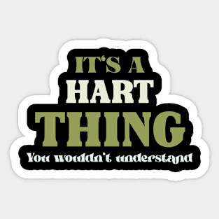 It's a Hart Thing You Wouldn't Understand Sticker